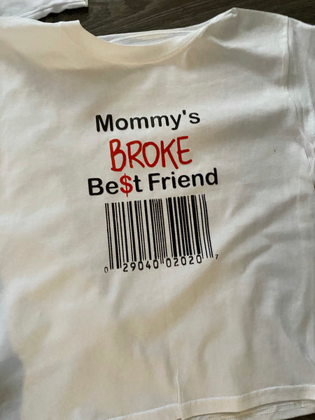 Mommy Broke TShirt